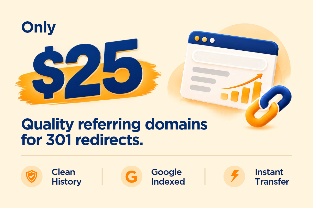 Just $25: quality referring domains for a 301 redirect, with a clean history, indexed in Google, transferred within 24 hours.